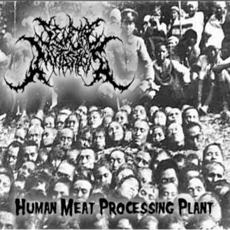 Severe Metastasis : Human Meat Processing Plant